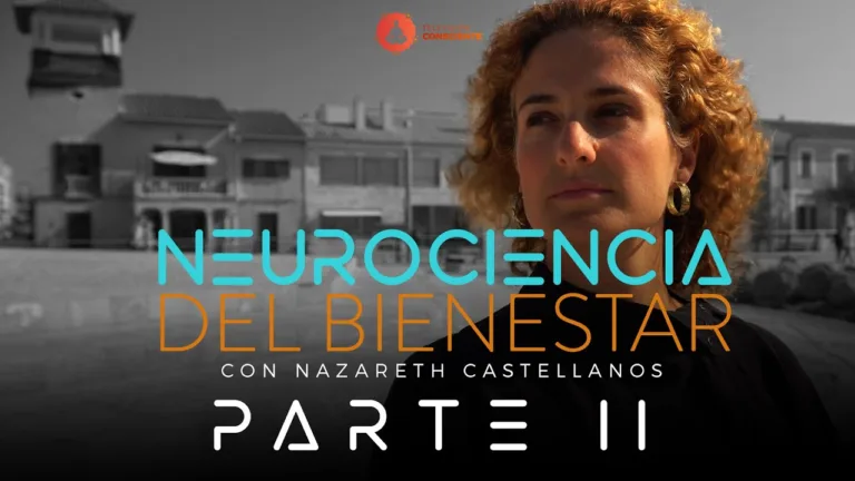 🧠NEUROCIENCIA DEL BIENESTAR (PARTE 2) | Documental | Nazareth Castellanos