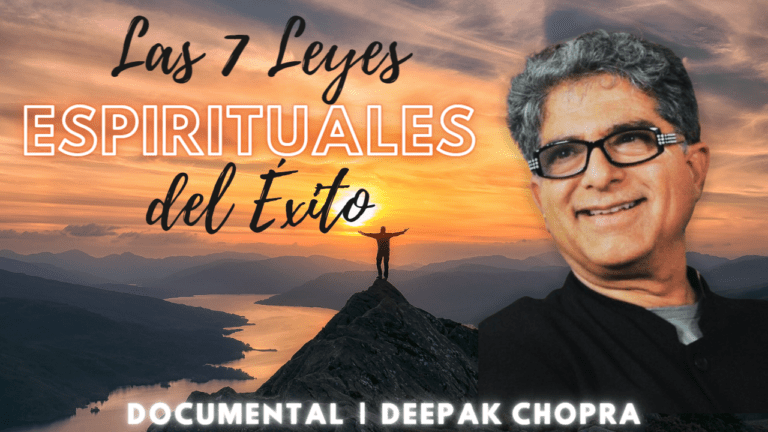 Deepak Chopra: 7 Leyes Espirituales Del Éxito | DOCUMENTAL (Esp HD)